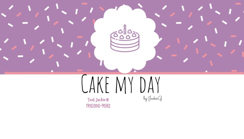 Cake My Day by Jackie G